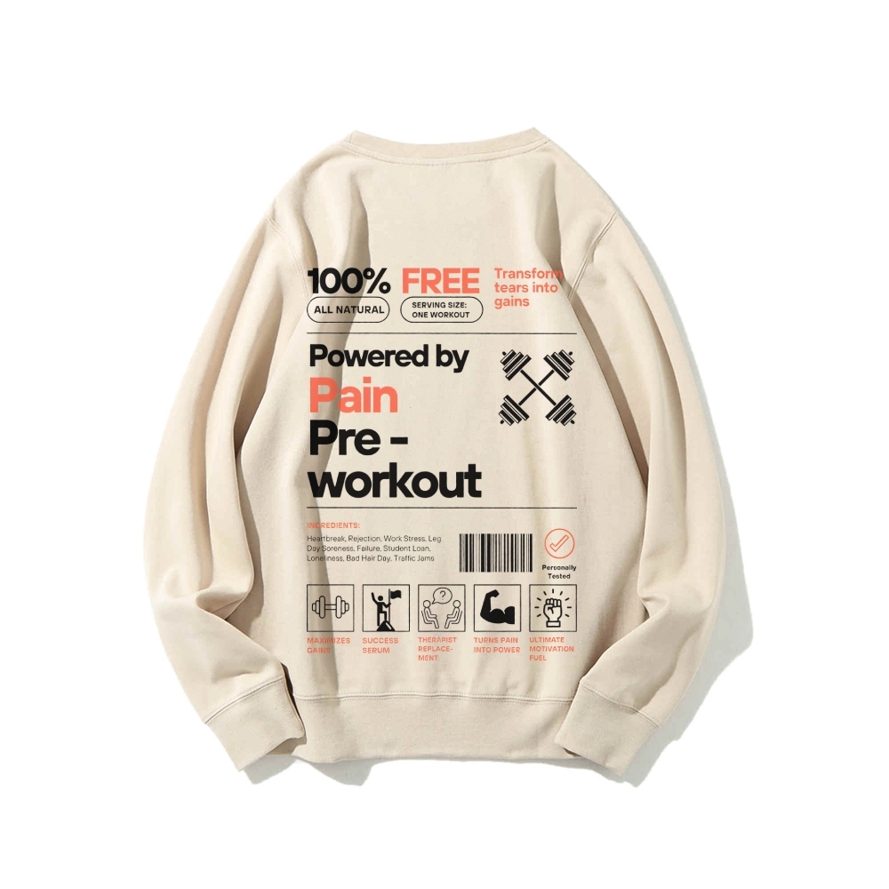 Powered By Pain Pre-Workout Casual Crewneck Sweatshirt-moweekender