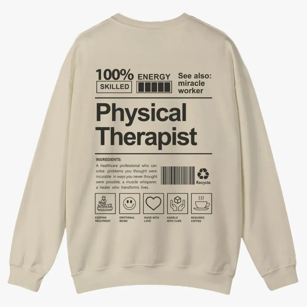Physical Therapist Casual Crewneck Sweatshirt