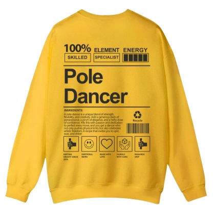 Pole Dancer Casual Crewneck Sweatshirt