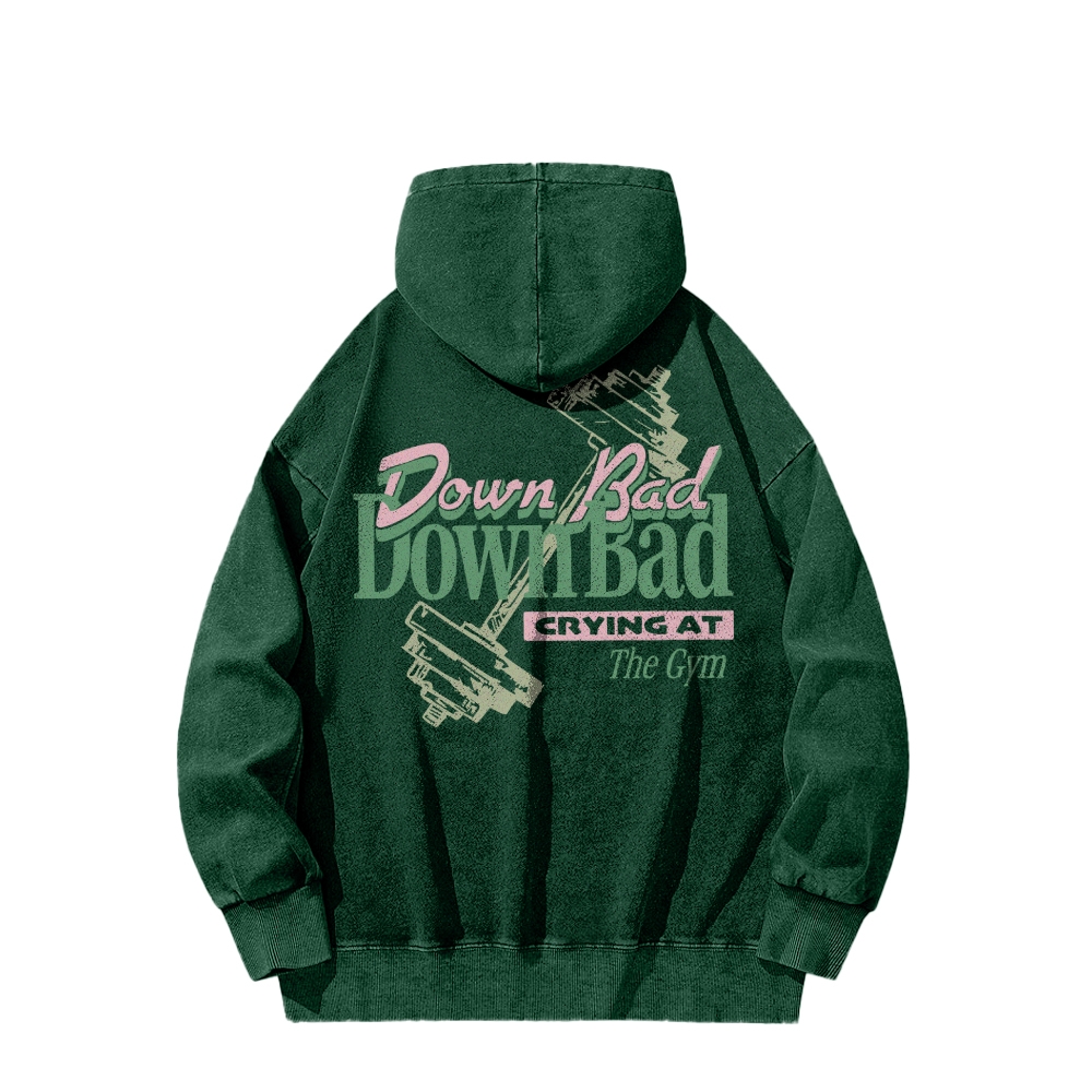 Down Bad Crying At The Gym Casual Washed Hoodie-moweekender
