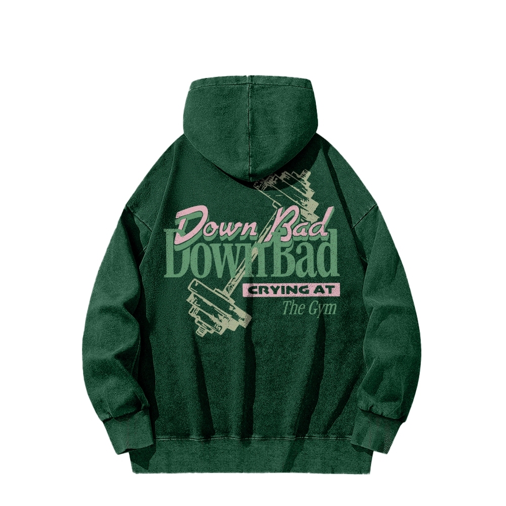 Down Bad Crying At The Gym Casual Washed Hoodie-moweekender