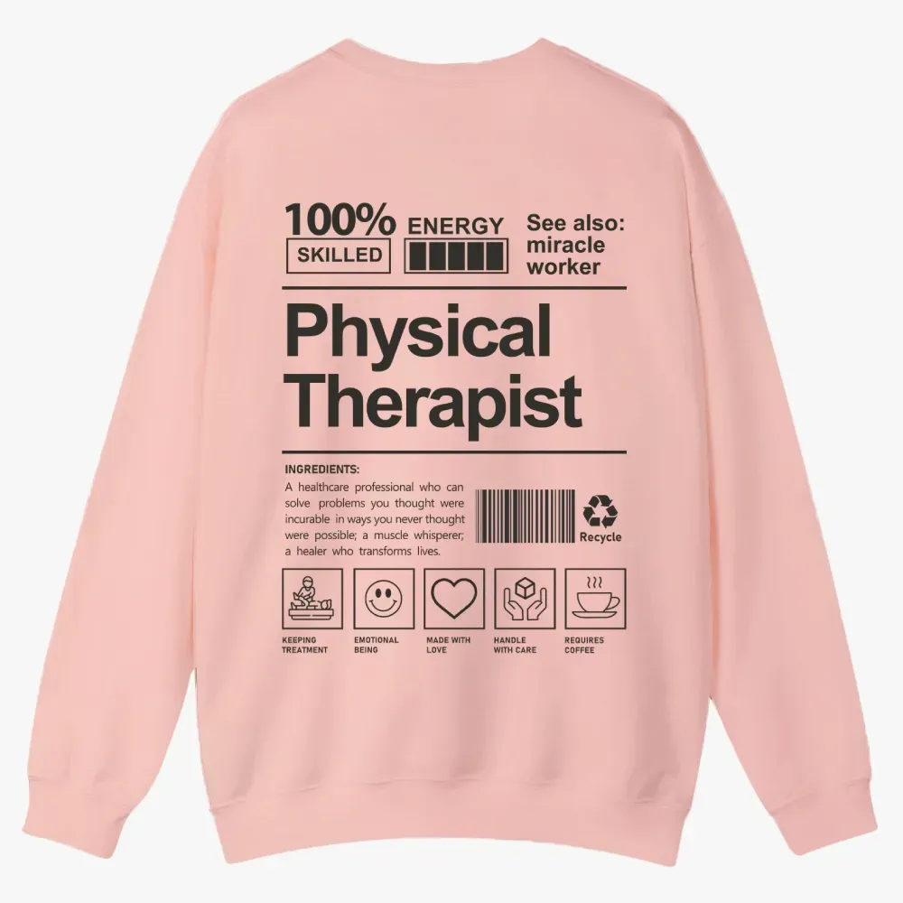 Physical Therapist Casual Crewneck Sweatshirt