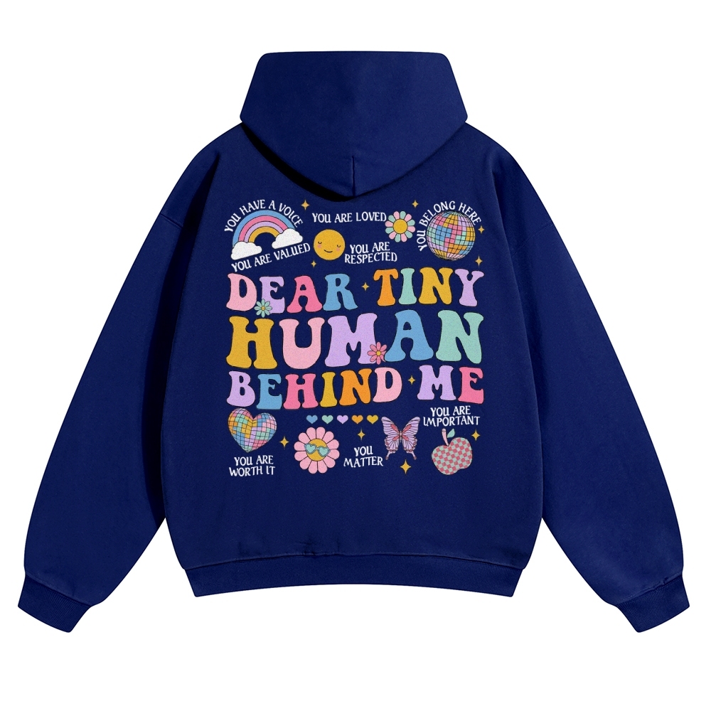 Dear Tiny Human Behind Me Solid Color Hoodie