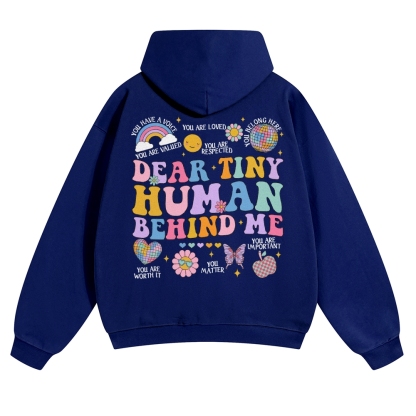Dear Tiny Human Behind Me Solid Color Hoodie