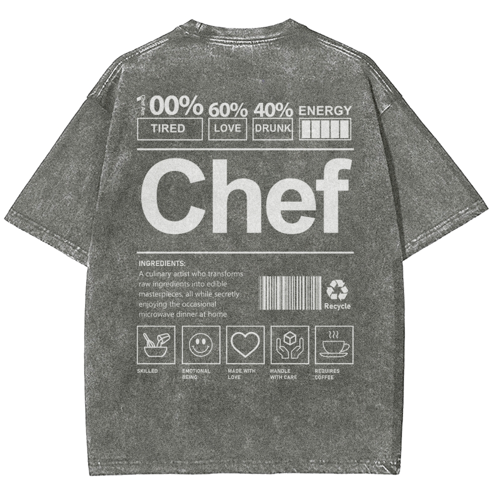 Chef are 100%Tired 60%Love 40%Drunk Unisex Fit Washed T-Shirt