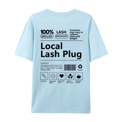 Local Lash Plug Casual Short Sleeve T-Shirt-moweekender