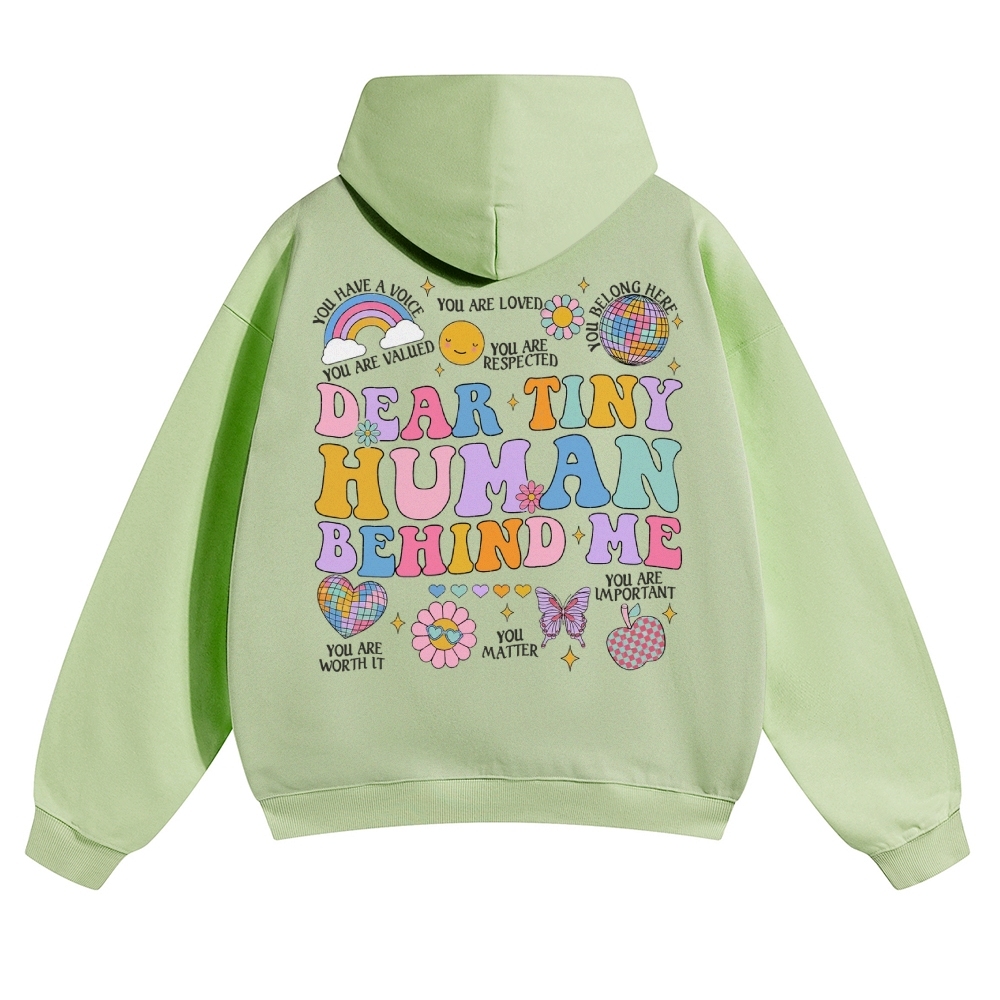 Dear Tiny Human Behind Me Solid Color Hoodie