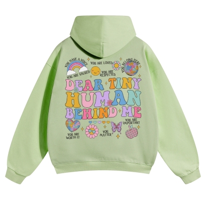 Dear Tiny Human Behind Me Solid Color Hoodie