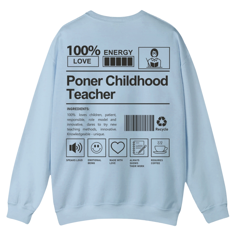 Poner Childhood Teacher Casual Crewneck Sweatshirt