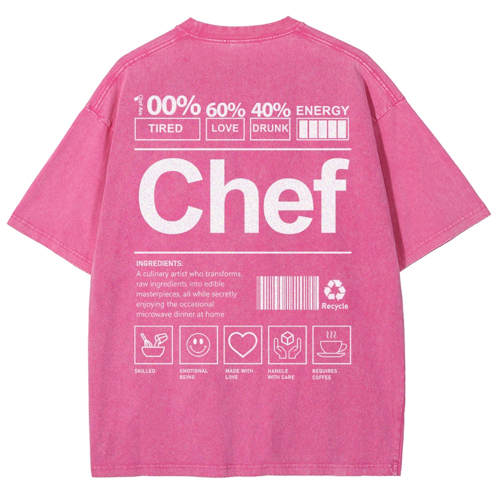 Chef are 100%Tired 60%Love 40%Drunk Unisex Fit Washed T-Shirt