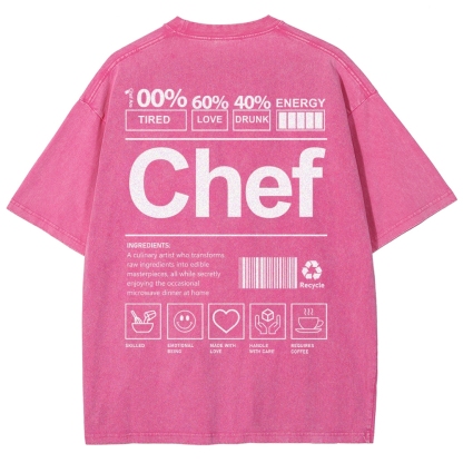 Chef are 100%Tired 60%Love 40%Drunk Unisex Fit Washed T-Shirt