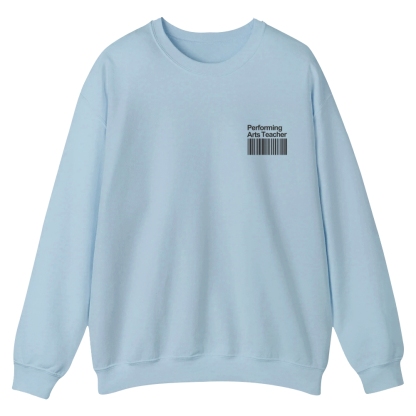 Performing Arts Teacher Casual Crewneck Sweatshirt-moweekender