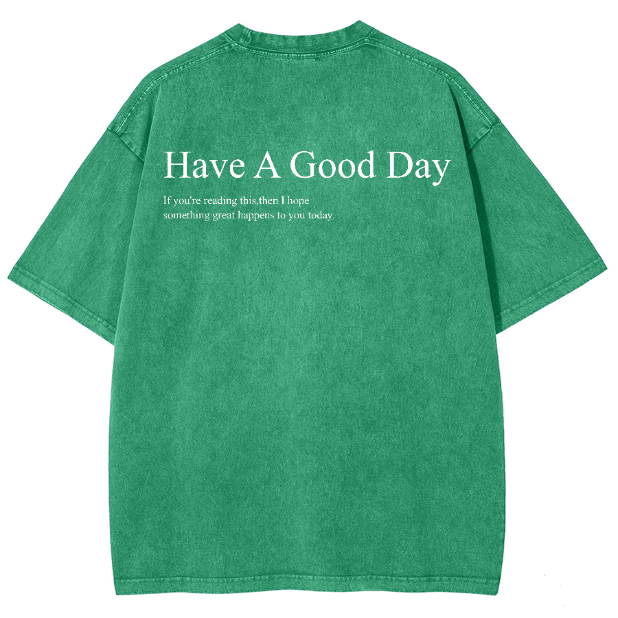 Have A Good Day Unisex Fit Washed Oversized T-Shirt-moweekender