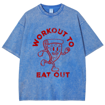 Workout To Eat Out Unisex Fit Washed T-Shirt-moweekender