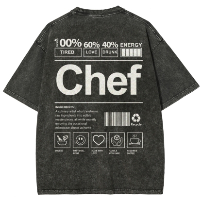 Chef are 100%Tired 60%Love 40%Drunk Unisex Fit Washed T-Shirt