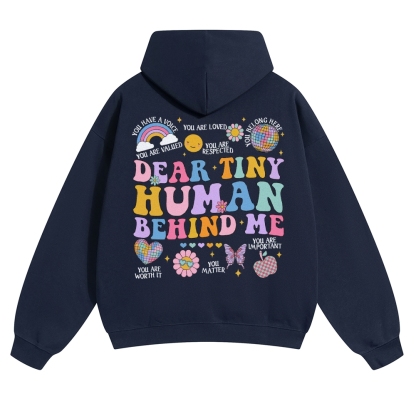 Dear Tiny Human Behind Me Solid Color Hoodie