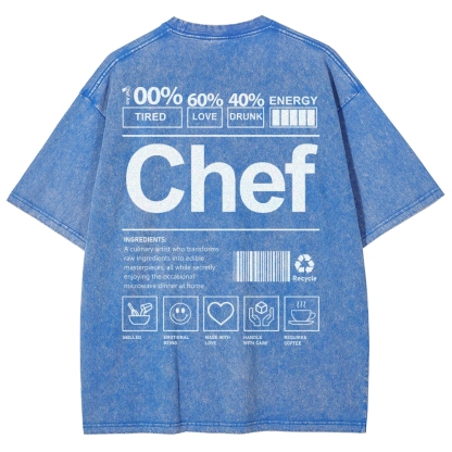 Chef are 100%Tired 60%Love 40%Drunk Unisex Fit Washed T-Shirt