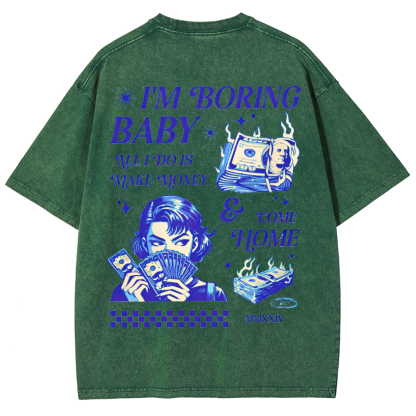 I'm Boring Baby Unisex Fit Washed Oversized T-Shirt-moweekender