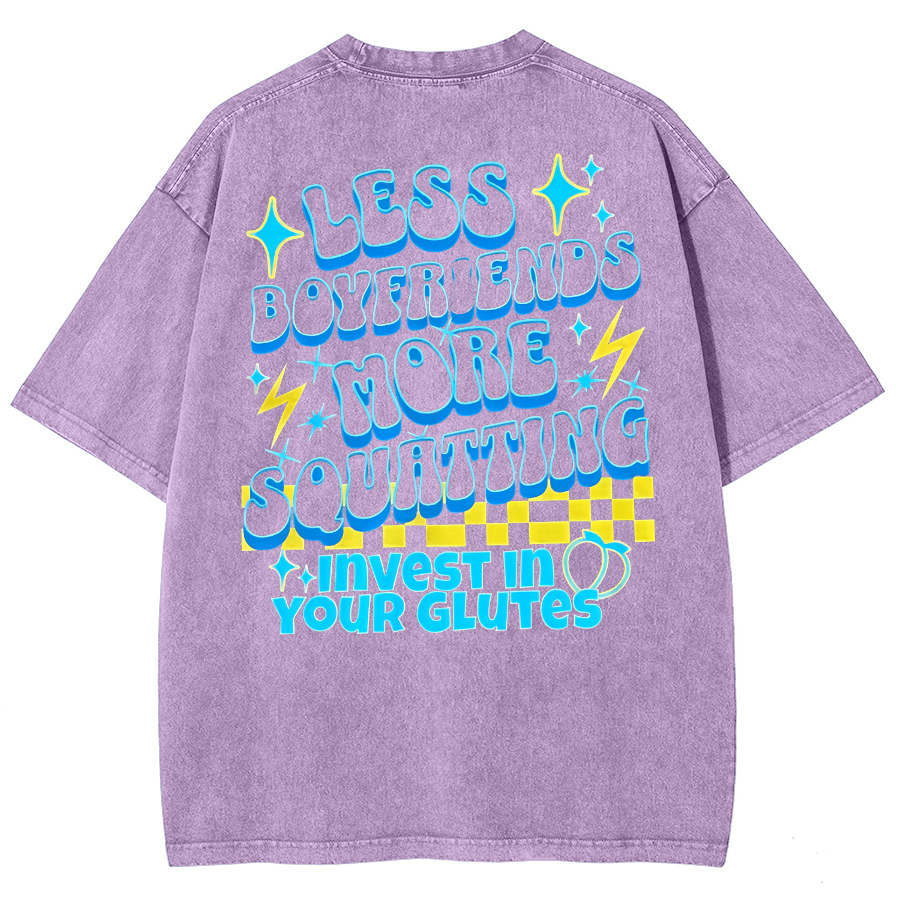 Less Boyfriends More Squatting Unisex Fit Washed T-Shirt-moweekender