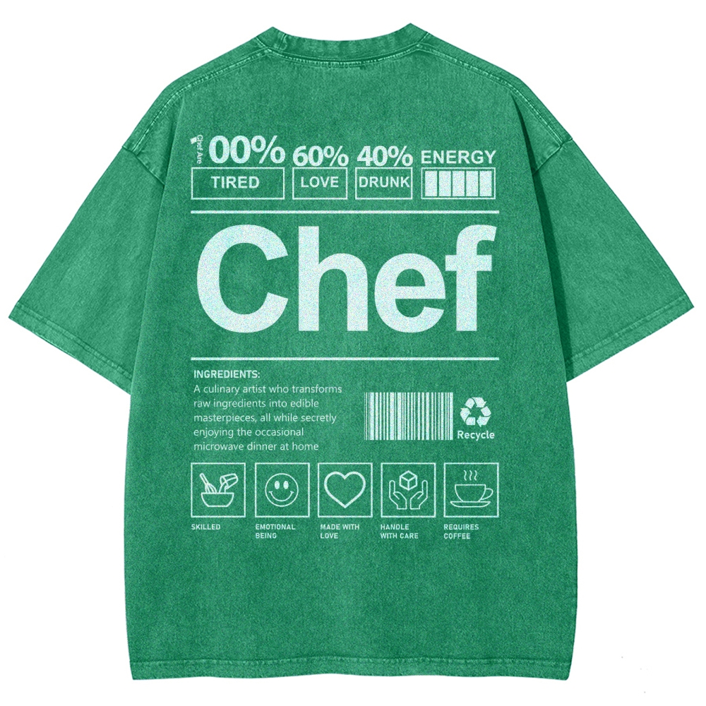 Chef are 100%Tired 60%Love 40%Drunk Unisex Fit Washed T-Shirt