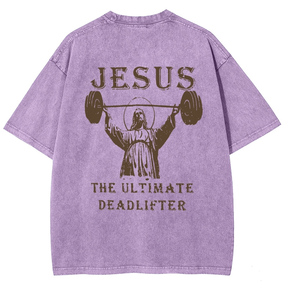 Jesus The Ultimate Deadlifter Washed T-shirt-moweekender