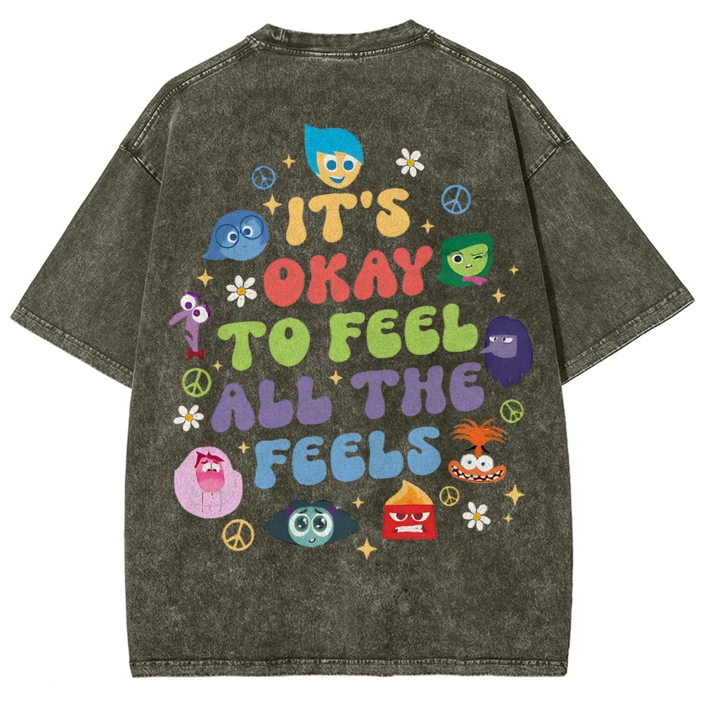 It's Okay To Feel All The Feels Washed T-shirt-moweekender