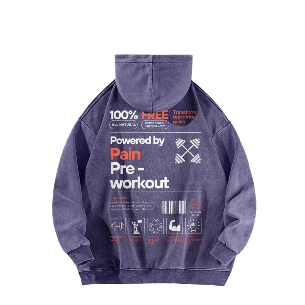 Powered By Pain Pre-Workout Casual Washed Hoodie-moweekender