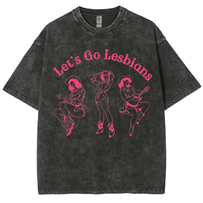 Lets Go Lesbians Washed Oversized T-Shirt-moweekender