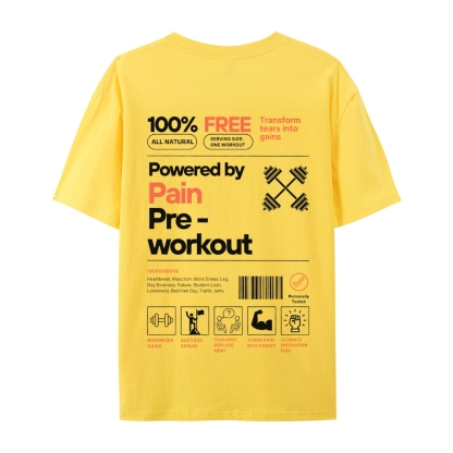 Powered By Pain Pre-Workout Casual Short Sleeve T-Shirt-moweekender