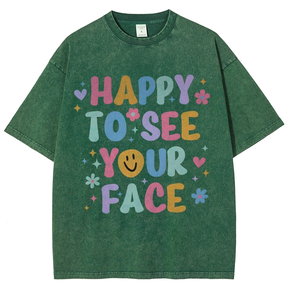 Happy To See Your Face Unisex Fit Washed T-Shirt-moweekender