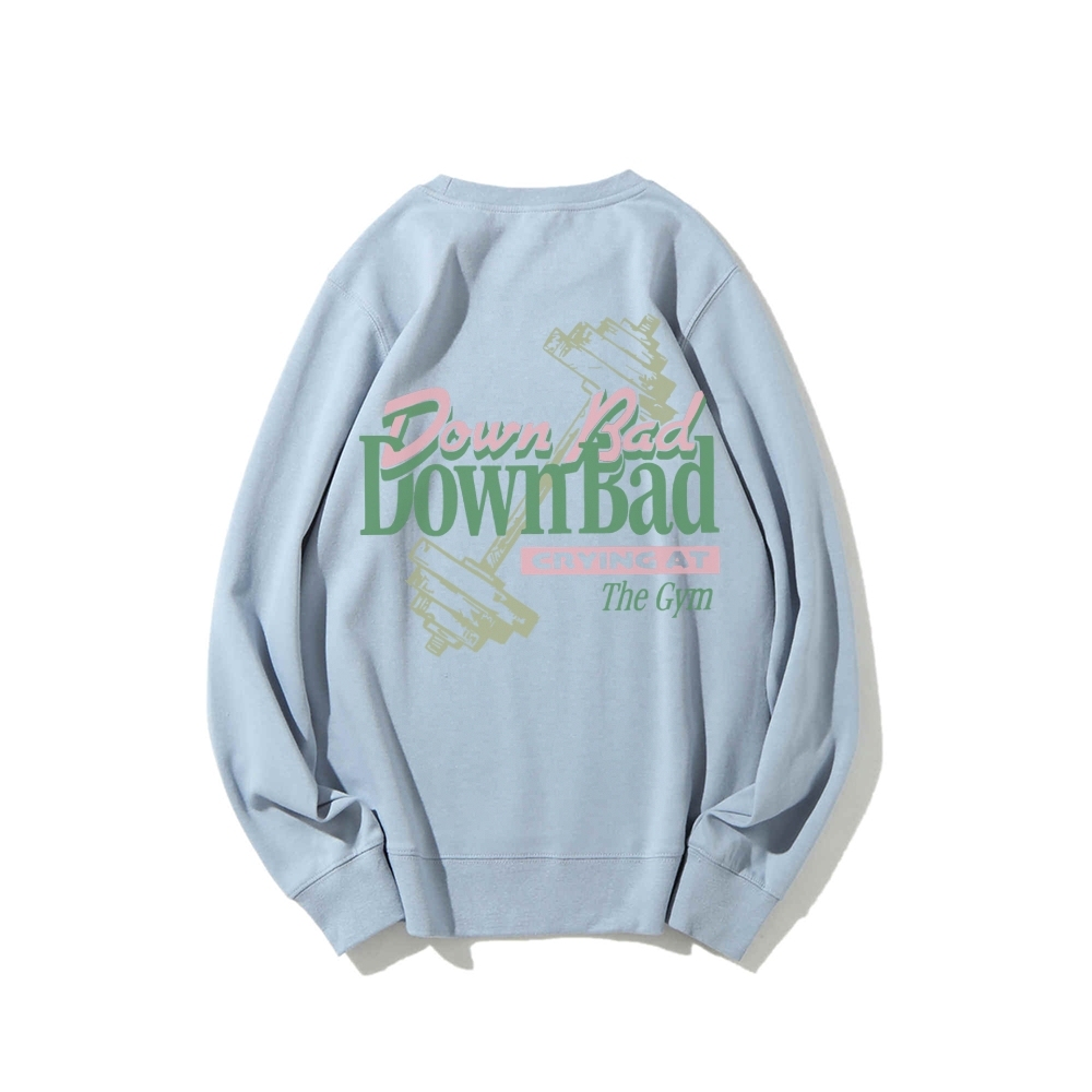 Down Bad Crying At The Gym Casual Crewneck Sweatshirt-moweekender