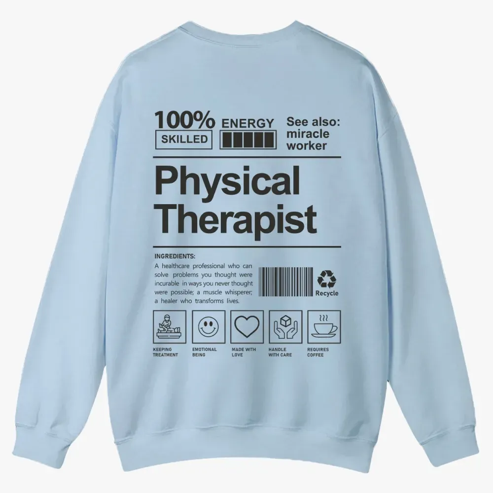 Physical Therapist Casual Crewneck Sweatshirt