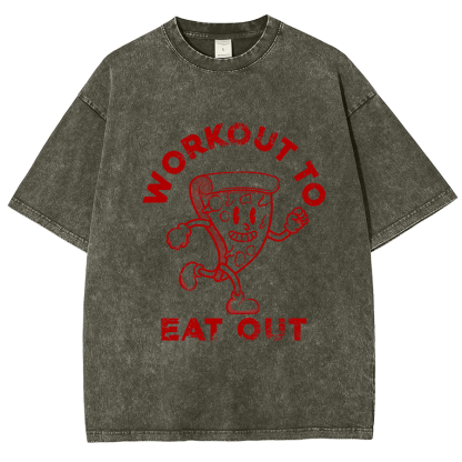 Workout To Eat Out Unisex Fit Washed T-Shirt-moweekender