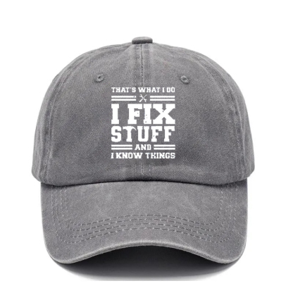 🔥I Fix Stuff & Know Things – The Cap for Problem-Solvers 🔧