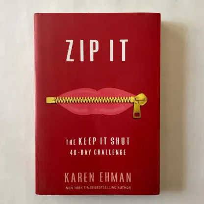 Zip It: The Keep It Shut 40-Day Challenge