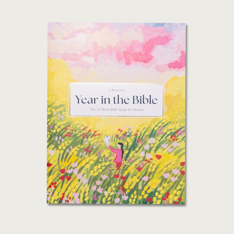 A Beautiful Year in the Bible: The 52-Week Bible Study in a Year for Women