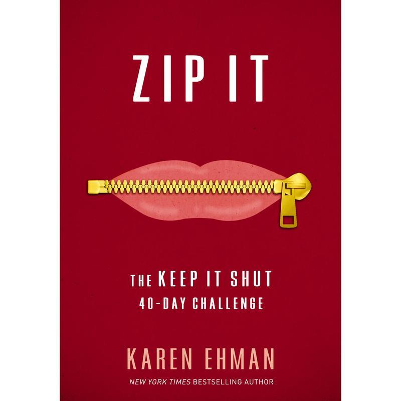 Zip It: The Keep It Shut 40-Day Challenge