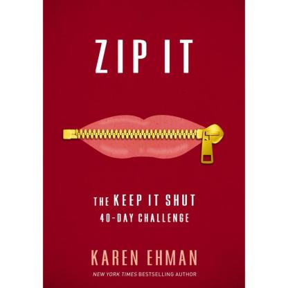 Zip It: The Keep It Shut 40-Day Challenge