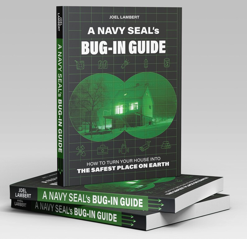 A Navy Seal’s Bug-In Guide