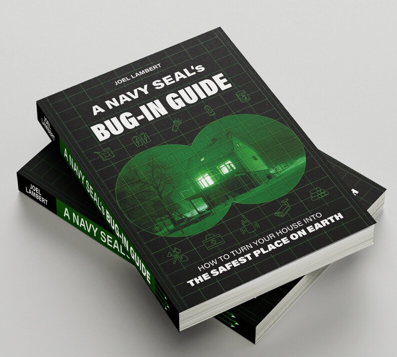 A Navy Seal’s Bug-In Guide