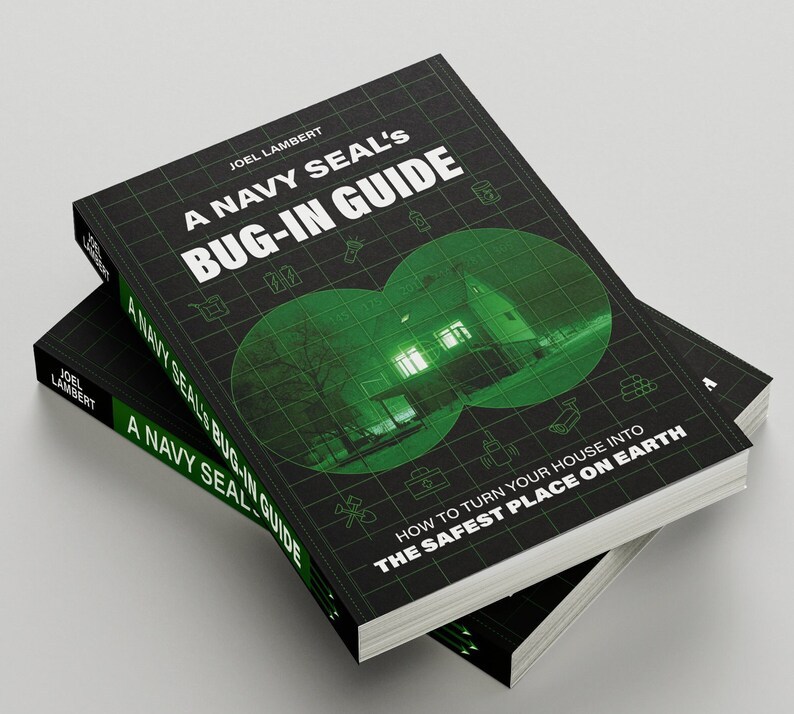 A Navy Seal’s Bug-In Guide