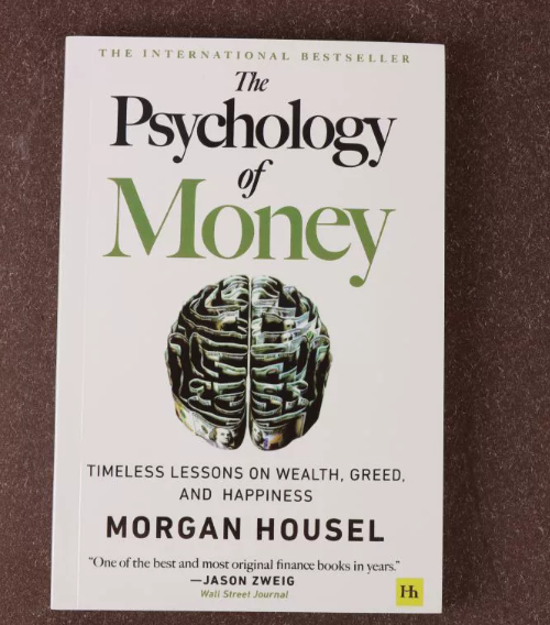 The Psychology of Money: Timeless lessons on wealth, greed, and happiness
