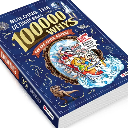 S-Children's encyclopedia - Building the ultimate brain: 100,000 whys