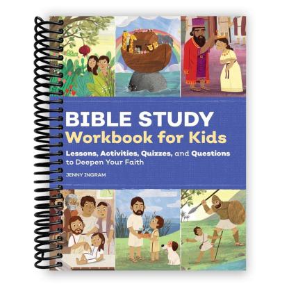Bible Study Workbook for Kids: Lessons, Activities, Quizzes, and Questions to Deepen Your Faith
