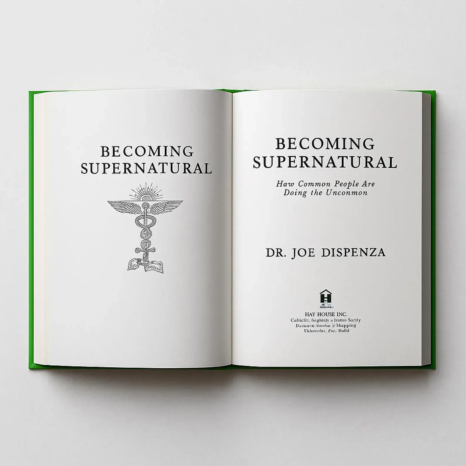 Becoming Supernatural: How Common People Are Doing the Uncommon