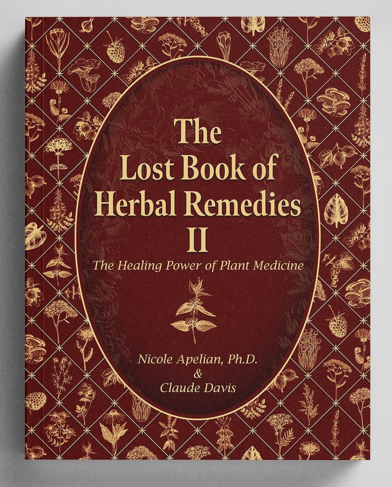The Lost Book of Herbal Remedies 2
