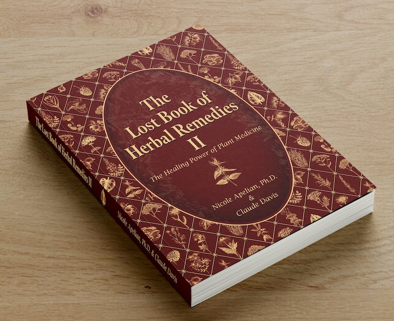 The Lost Book of Herbal Remedies 2