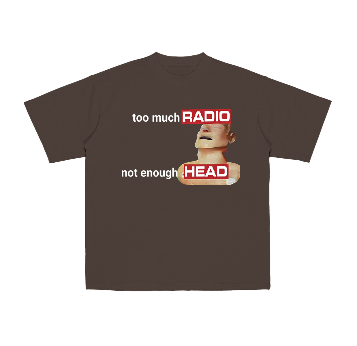 Funny Radiohead meme graphic too much radio not enough head Cotton Unisex T-shirt