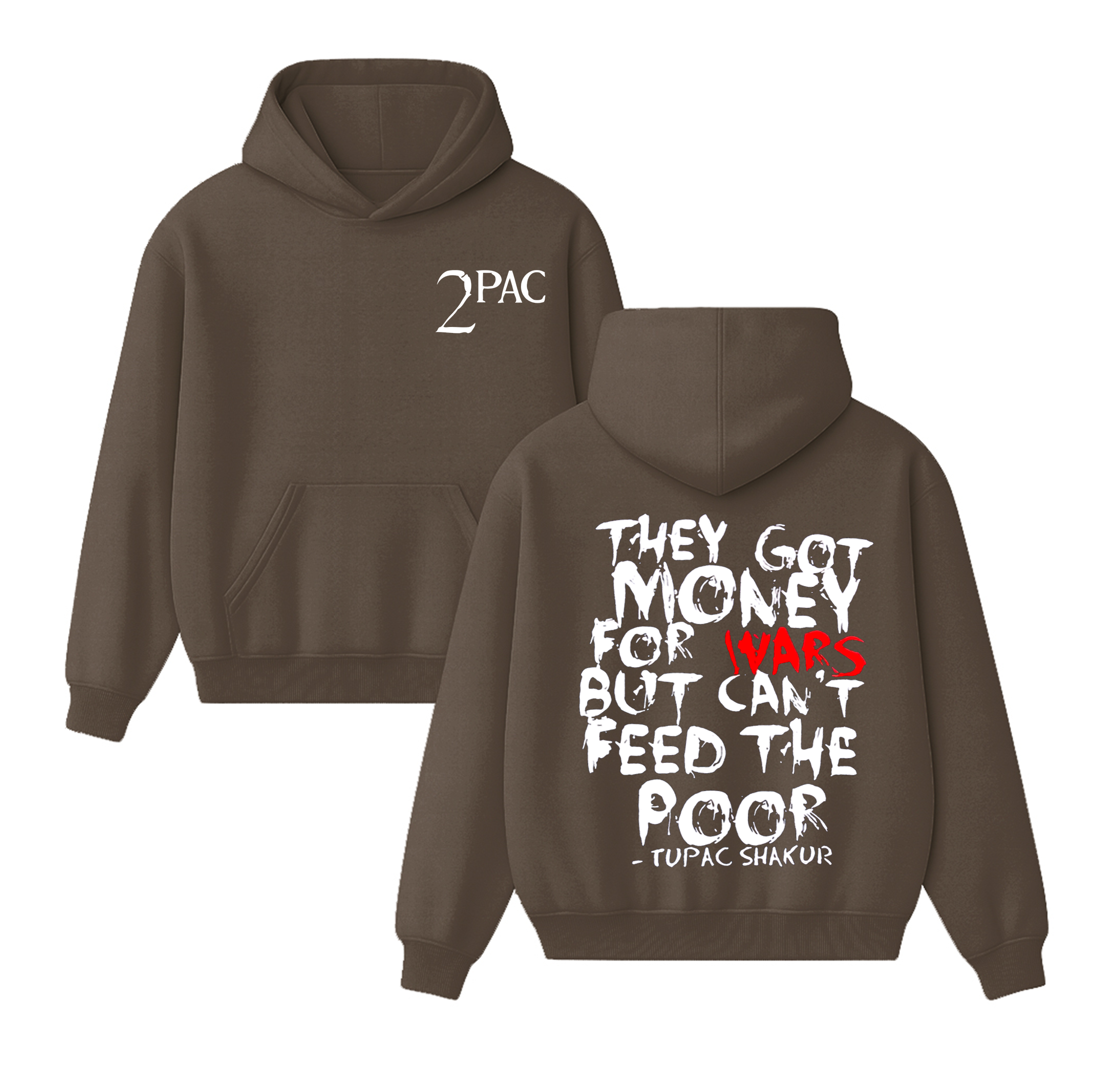 They got money for wars, but can't feed the poor - Tupac Shakur  Unisex Cotton Hoodie
