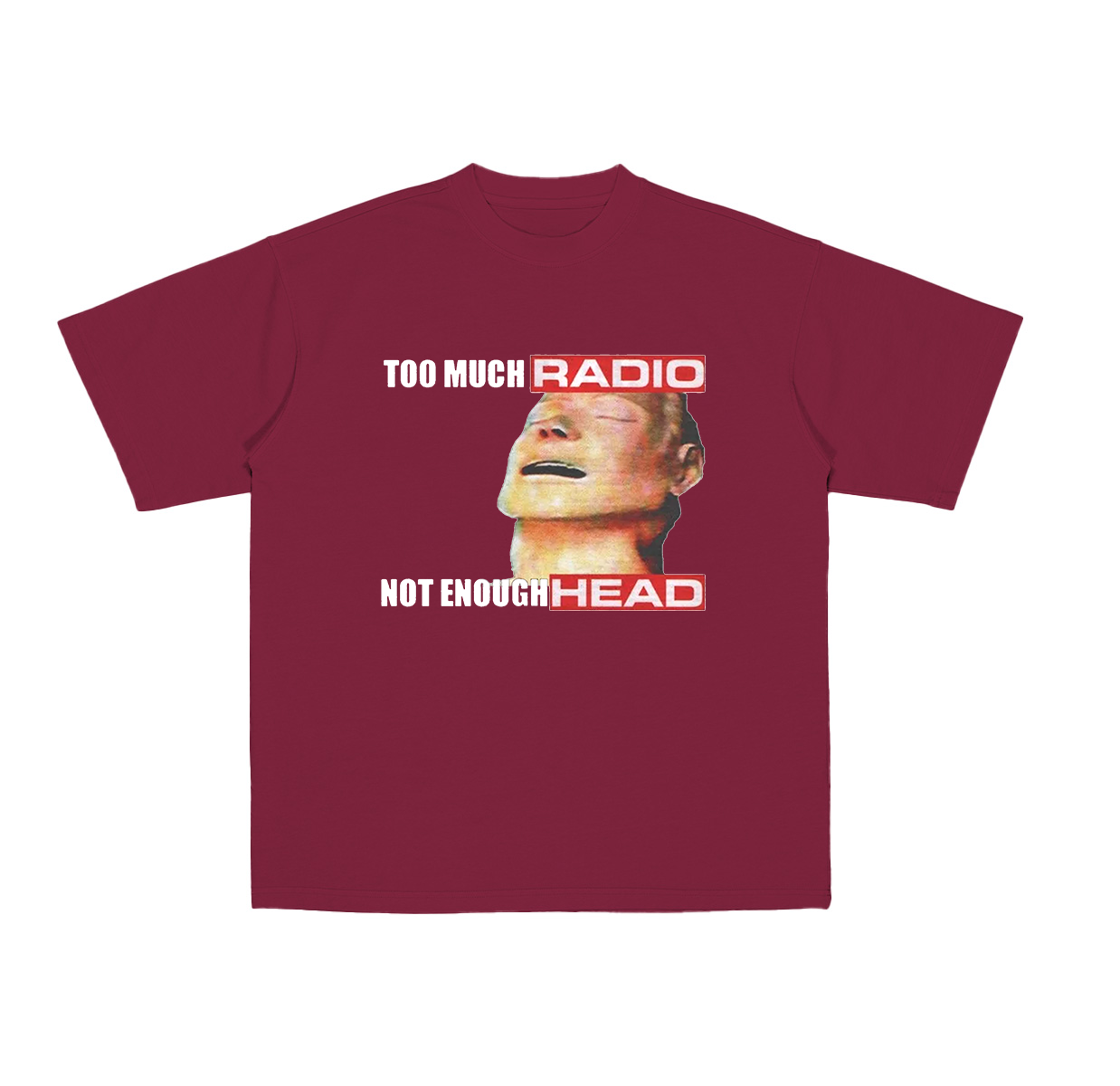 Funny Radiohead meme graphic too much radio not enough head Cotton Unisex T-shirt